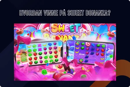 Sweet Bonzana Hvordan vinne